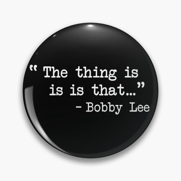Item preview, Bobby Lee - The Thing is, is is that... designed and sold by IncognitoMode.