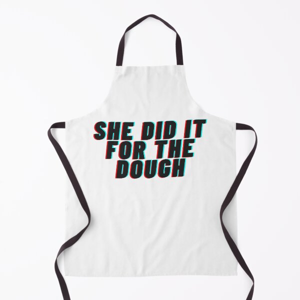 Item preview, She Did It For The Dough designed and sold by flying-flamingo.