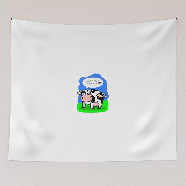 Item preview, A calf in comic style saying Mum's milk? It's meant for ME! designed and sold by greengoodnich.