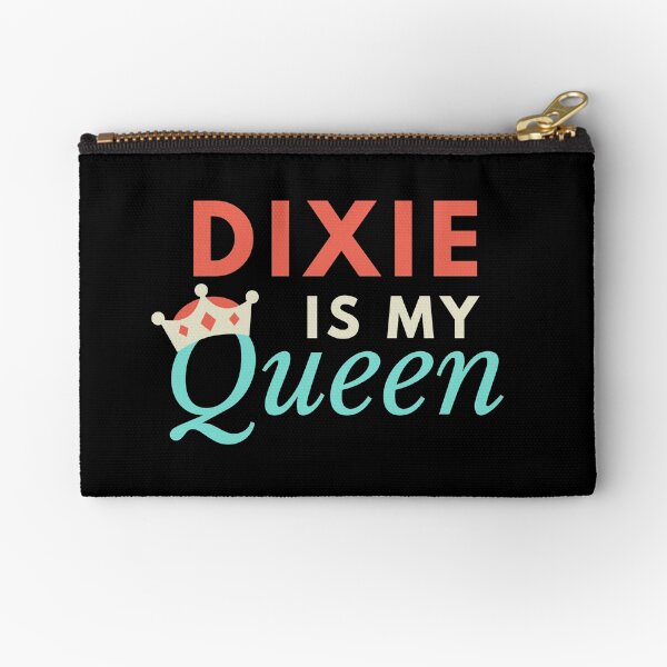 Dixie is my Queen Zipper Pouch