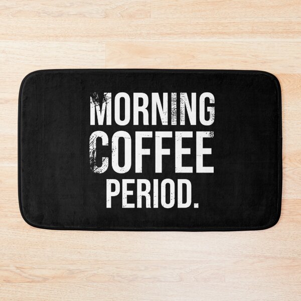 Item preview, Early Morning Coffee Period. designed and sold by PlusAdore.