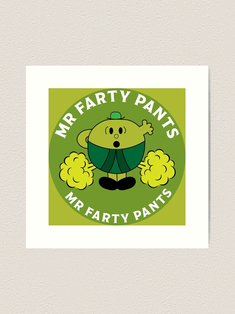 Farty Pants - IBS - Farty Son - Farty Dads - Farty Brother - Farty Toddler  - Fart Gifts - Mr Men | Art Print