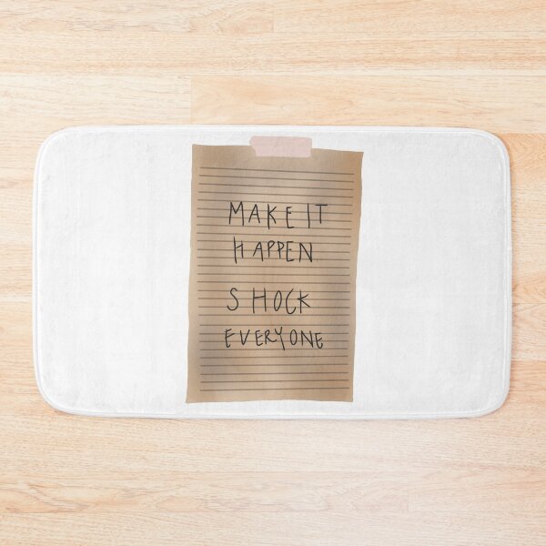 Item preview, Make It Happen Shock Everyone designed and sold by kayleefisherr.