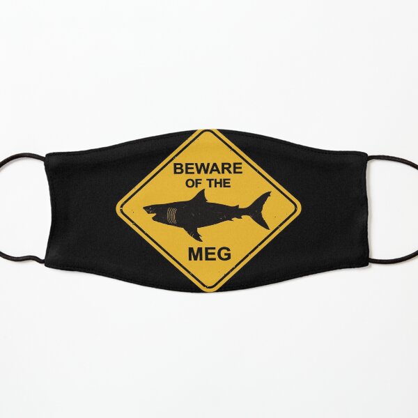 Beware of the Megalodon - Meg Warning Sign Kids Mask
