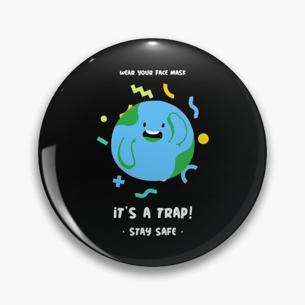 Item preview, Wear Your Face Mask Its A Trap designed and sold by BlueCloverTrend.