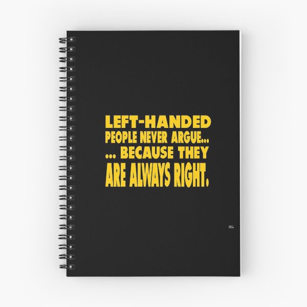 Item preview, Left handed people never argue, they are right designed and sold by PaperDreamPod.