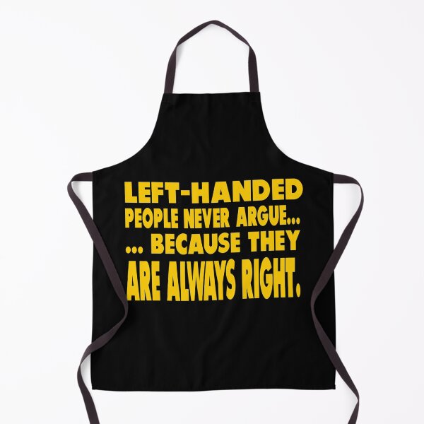 Item preview, Left handed people never argue, they are right designed and sold by PaperDreamPod.