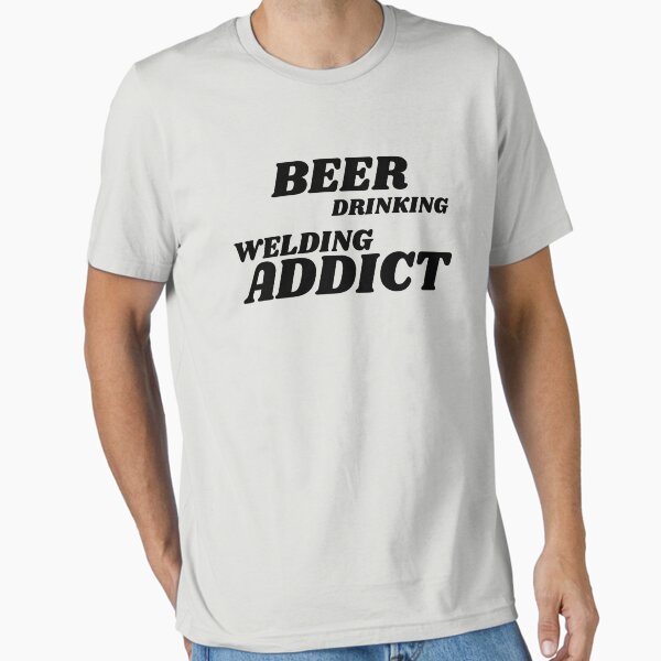 Item preview, Beer Drinking Welding Addict designed and sold by Stoneagebadger.