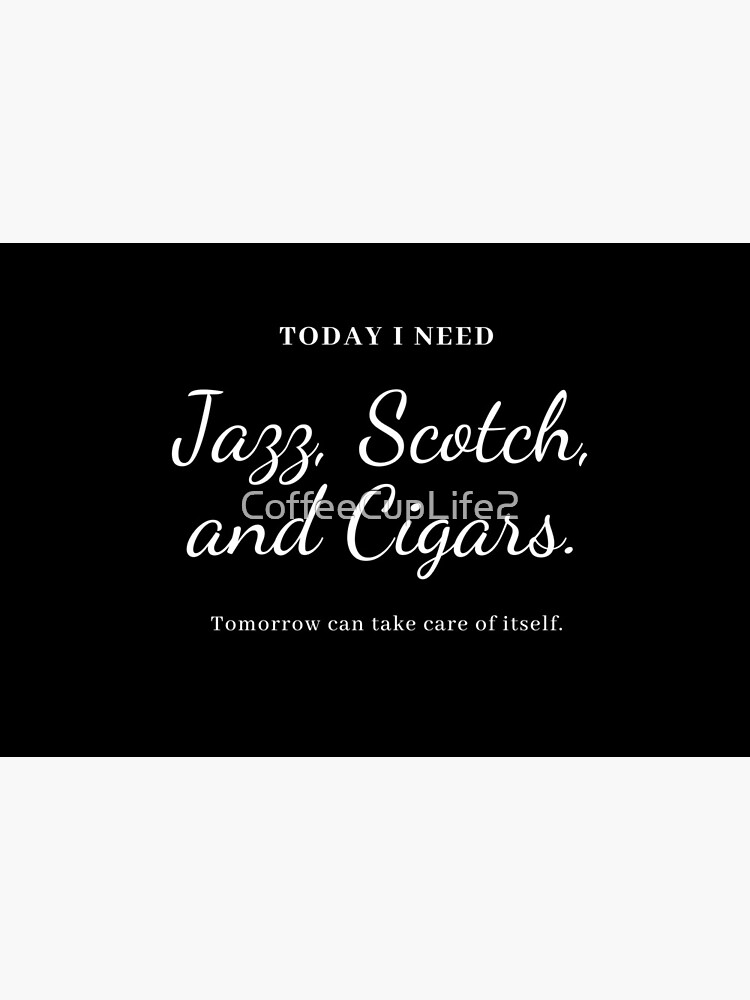 TheCoffeeCupLife: Jazz, Scotch and Cigars by CoffeeCupLife2