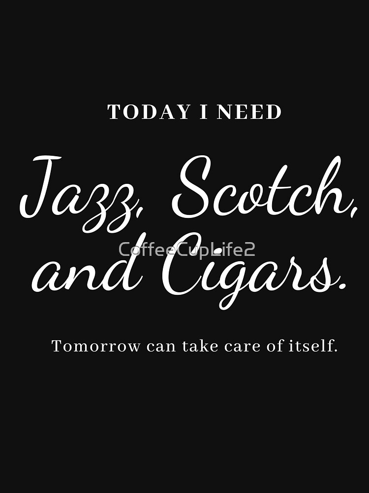 TheCoffeeCupLife: Jazz, Scotch and Cigars by CoffeeCupLife2