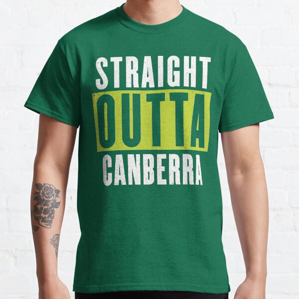 Straight Outta Canberra Classic T-Shirt