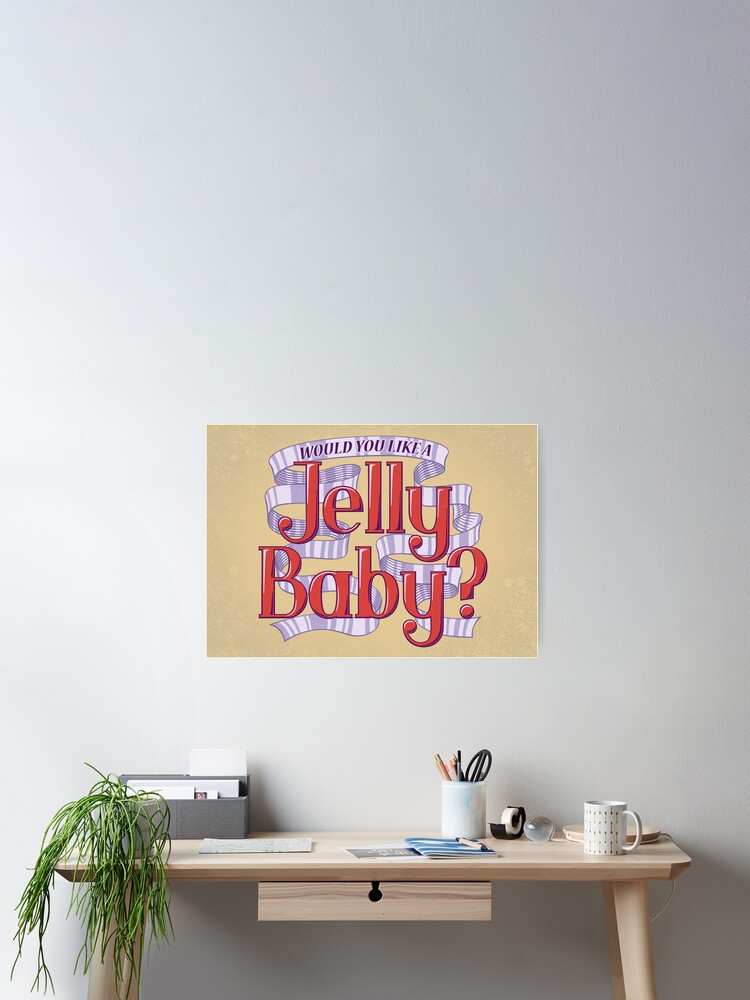 Alternate view of Would You Like a Jelly Baby? Poster