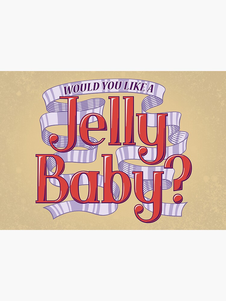 Would You Like a Jelly Baby? by DoodleDojo