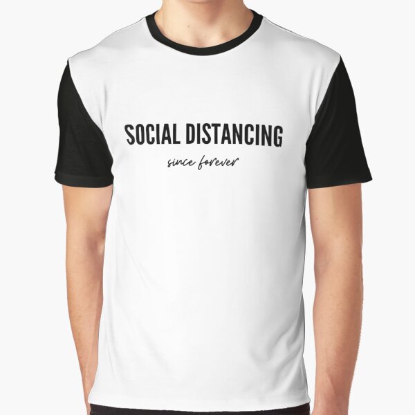 Item preview, Social Distancing Since Forever designed and sold by GBiZarre.