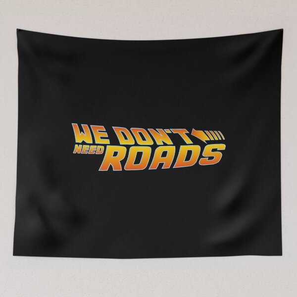 Item preview, We Don't Need Roads BTTF designed and sold by w1ckerman.