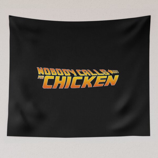 Item preview, Nobody Calls Me Chicken BTTF designed and sold by w1ckerman.