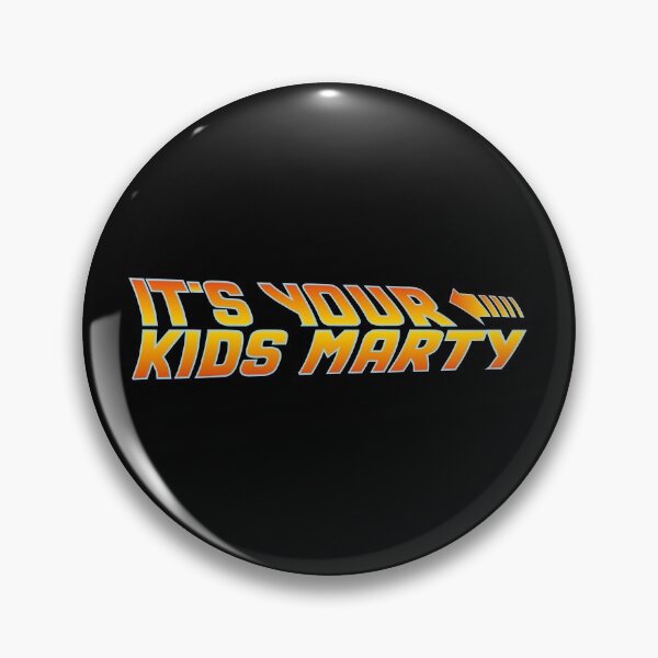 Item preview, It's Your Kids Marty BTTF designed and sold by w1ckerman.