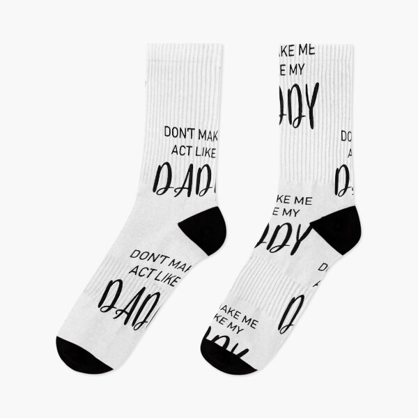Item preview, DON'T MAKE ME ACT LIKE MY DADDY designed and sold by davidcocatch.