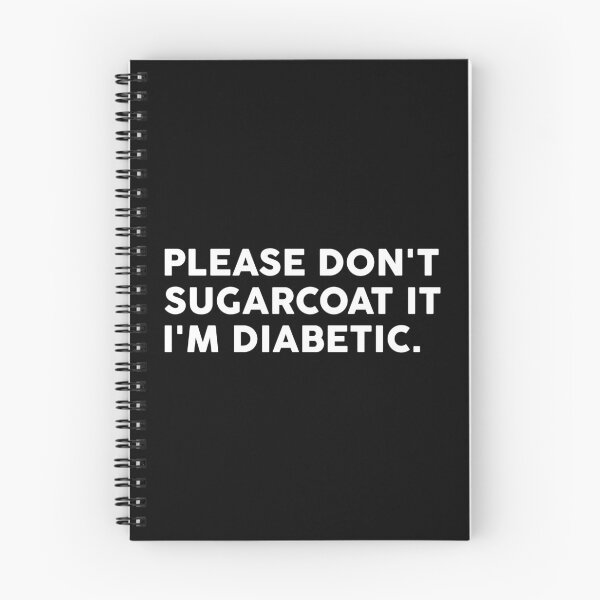 Item preview, Please Don't Sugarcoat It I'm Diabetic designed and sold by T-shirt For You.
