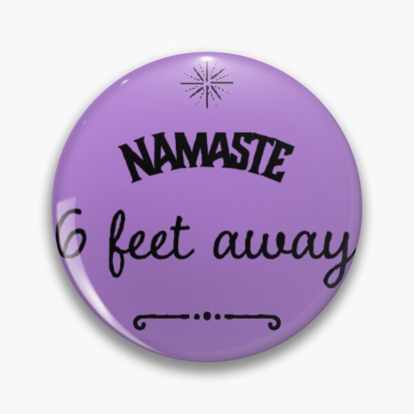 Item preview, Namaste 6 Feet Away designed and sold by Designamics.