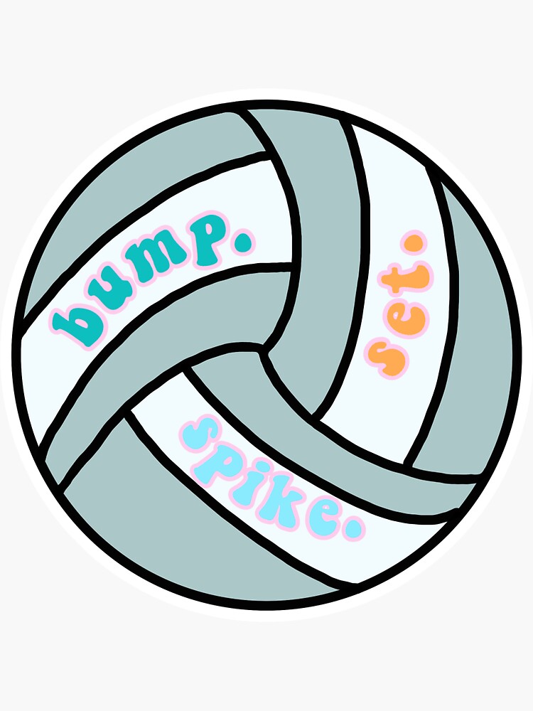 Bump Set Spike Volleyball Sticker Sticker For Sale By Pukalicious Redbubble