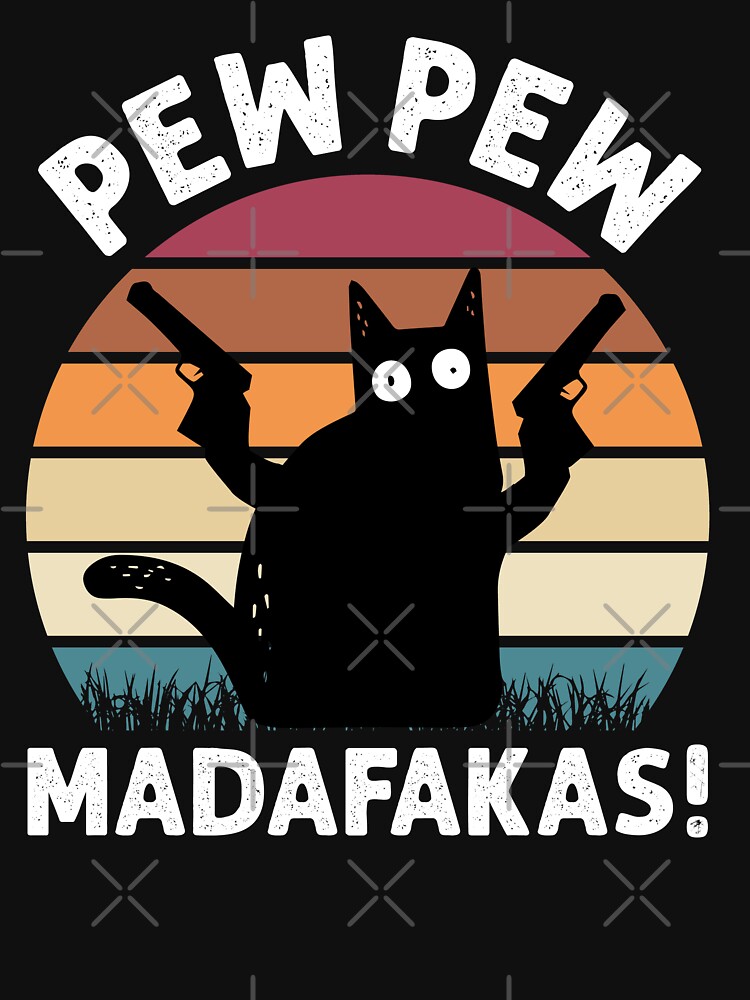 Vintage Retro Black Cat Pew Pew Madafakas! funny cat pew pew madafakas by HBgraphic