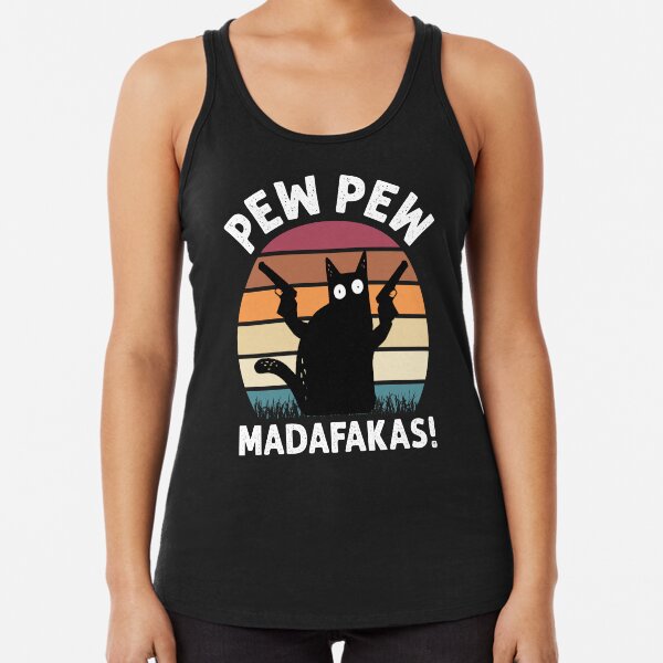 Vintage Retro Black Cat Pew Pew Madafakas! funny cat pew pew madafakas Racerback Tank Top