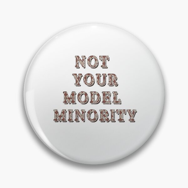 Item preview,  Not your model minority designed and sold by ohdaintyduck.