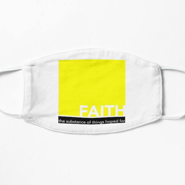 Faith - The substance of things hoped for - bold design Flat Mask