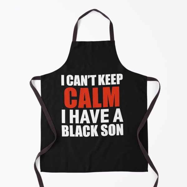 Item preview, I Can't Keep Calm I have a Black Son designed and sold by losttribe.