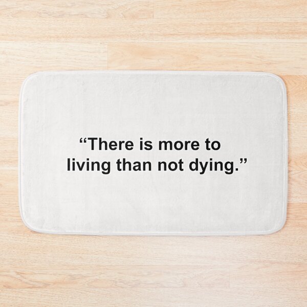 Item preview, "There is more to living than not dying." Jem Carstairs quote designed and sold by Dreamingjoon.
