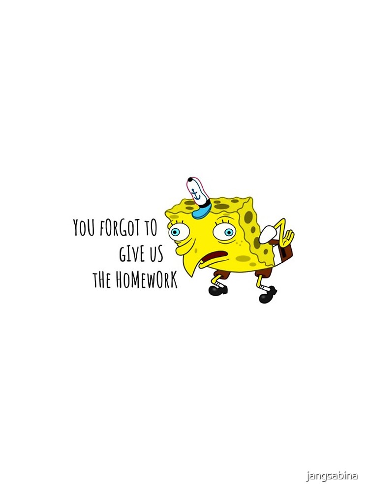 You forgot to give us homework picture