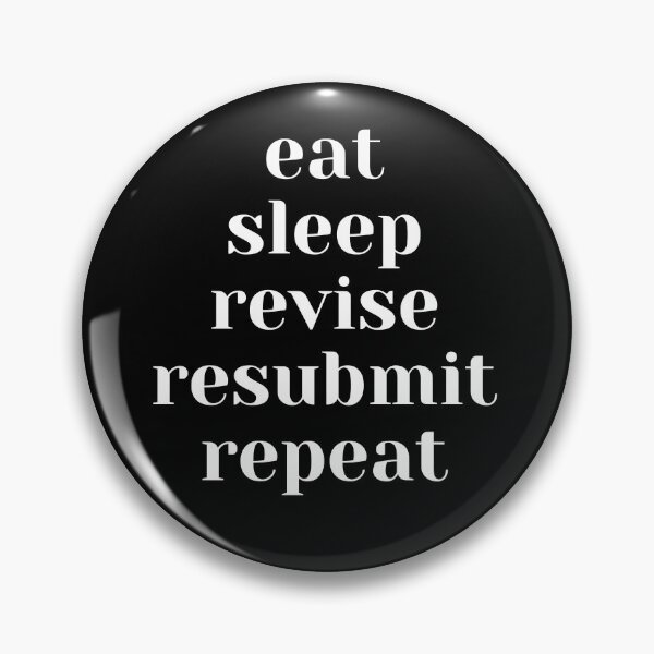 Item preview, Eat Sleep Revise Resubmit Repeat designed and sold by wellsaidsir.