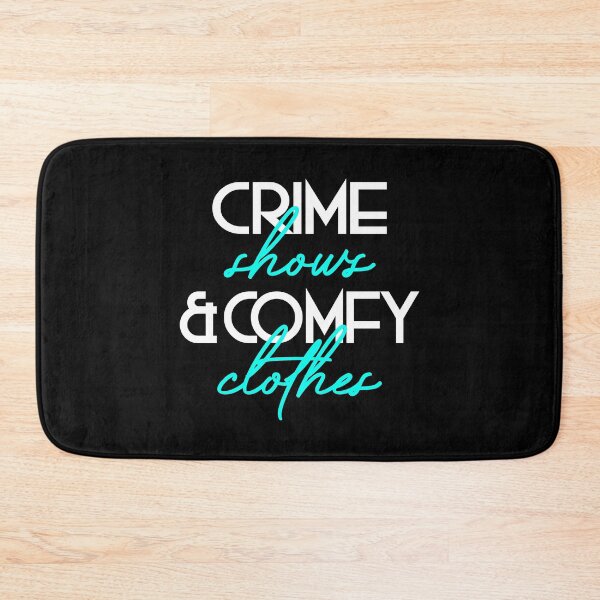 Item preview, Crime Shows & Comfy Clothes designed and sold by AutonomousN.