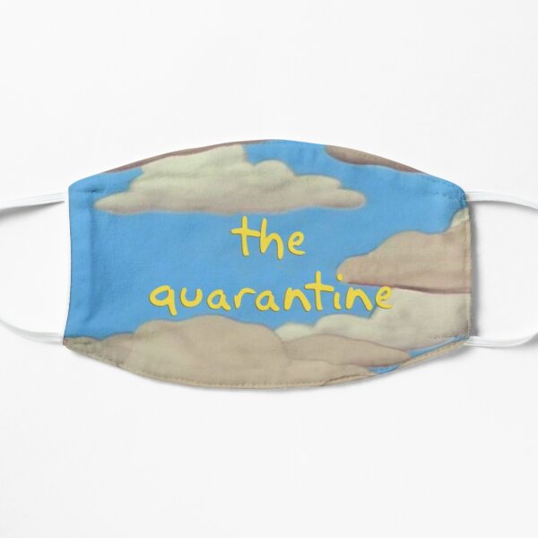 The quaratine Flat Mask