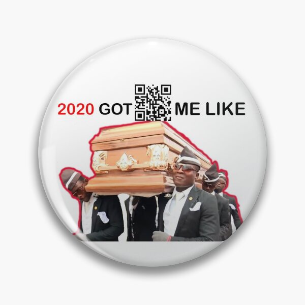 Item preview, 2020 GOT ME LIKE - Coffin dance with QR code designed and sold by gimhan.