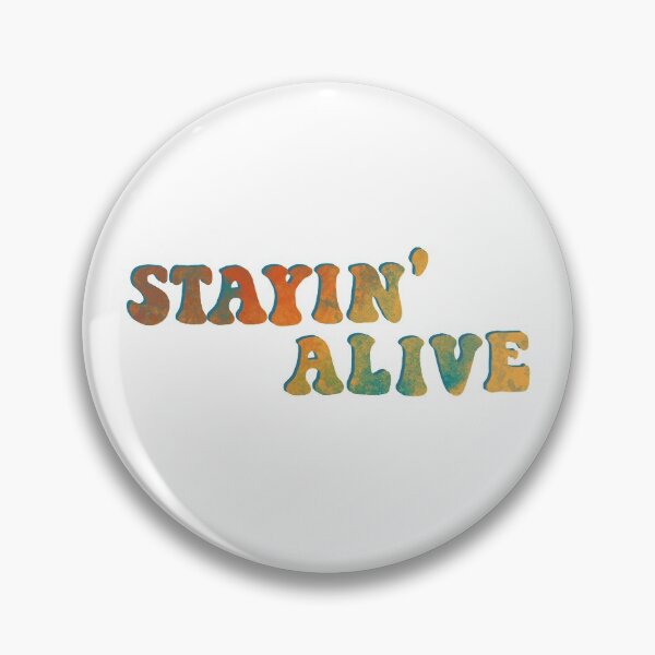 Item preview, Stayin' Alive designed and sold by CreationCarson.