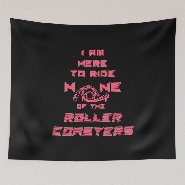 Item preview, Roller coaster hater pink I am here to ride none designed and sold by GrammarDance.
