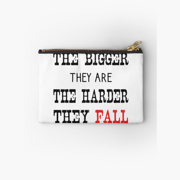 Item preview, The Bigger They Are The Harder They Fall designed and sold by DinoSpirit.