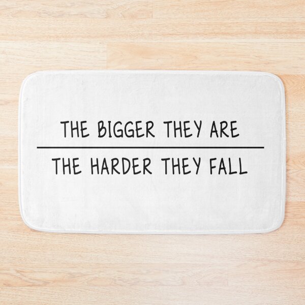 Item preview, The Bigger They Are The Harder They Fall designed and sold by DinoSpirit.
