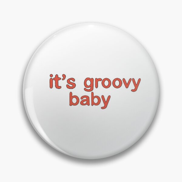 Item preview, It’s Groovy Baby Quote designed and sold by Toripasquale.