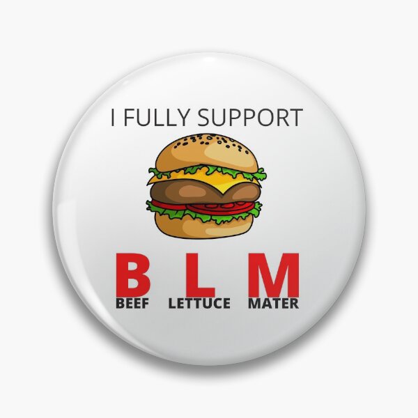 Item preview, I Fully Support B L M Beef Lettuce Mater designed and sold by Yakech.