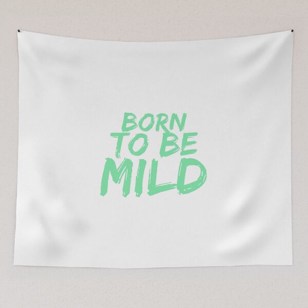 Item preview, born to be mild designed and sold by griffics.