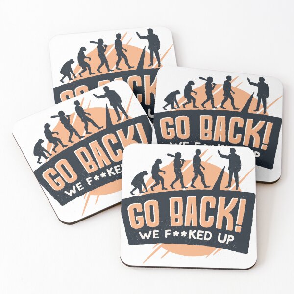 Item preview, Go Back we F ** ked up designed and sold by Innsbrucker.