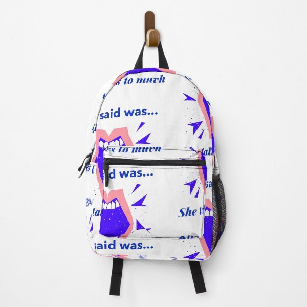 Item preview, All I said Was she talks to much! designed and sold by Got-Ya-Bak.