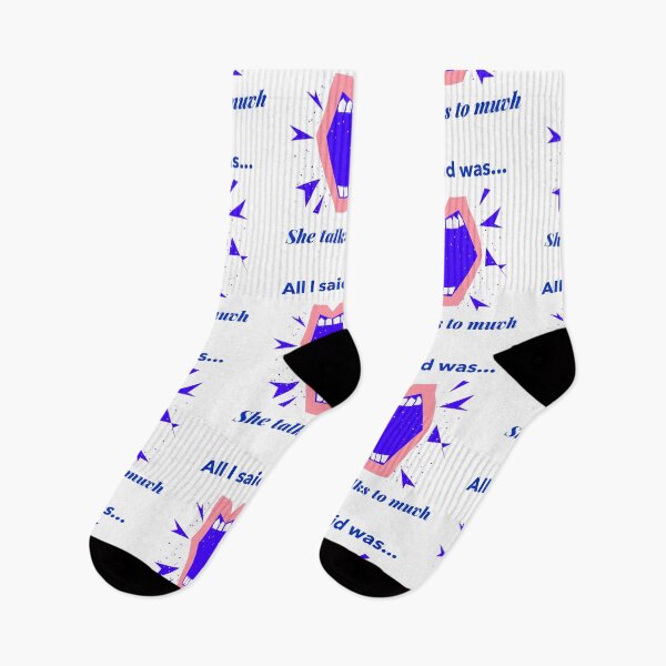 Item preview, All I said  Was she talks to much! designed and sold by Got-Ya-Bak.