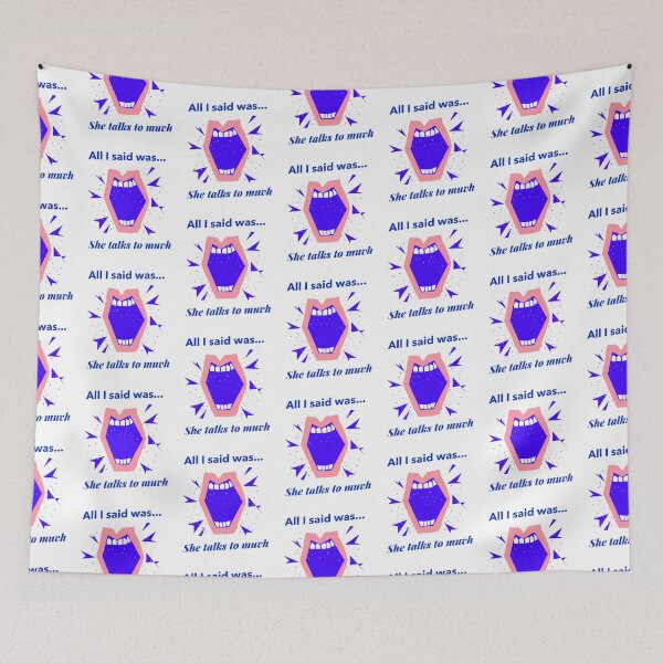 Item preview, All I said  Was she talks to much! designed and sold by Got-Ya-Bak.