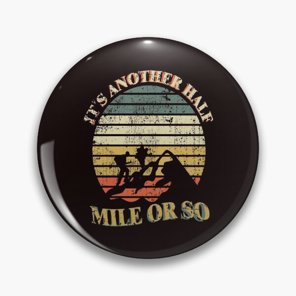 Item preview, It`s another half Mile or so designed and sold by TopBaseline.
