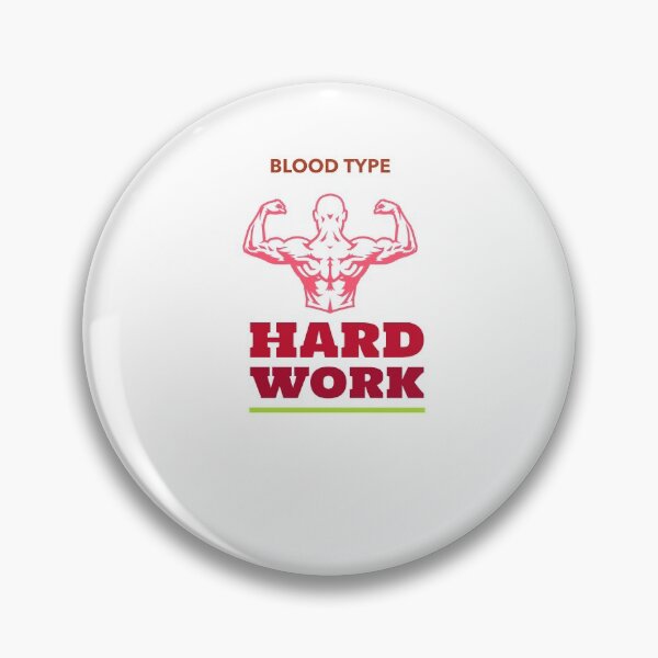 Item preview, BLOOD TYPE: Hard work  designed and sold by Got-Ya-Bak.