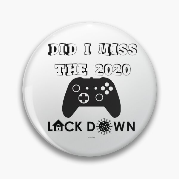 Item preview, Did I Miss The 2020 Lock Down designed and sold by RoryHMc.